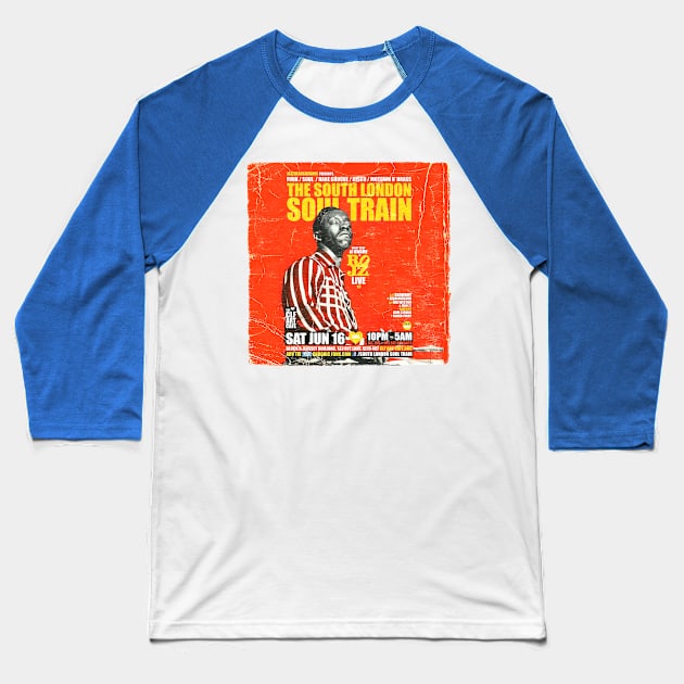 POSTER TOUR - SOUL TRAIN THE SOUTH LONDON 29 Baseball T-Shirt by Promags99